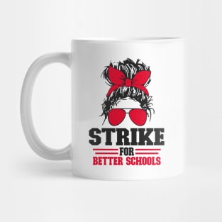 Strike For Better Schools Mug